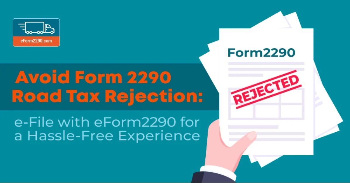 avoid form 2290 road tax rejection